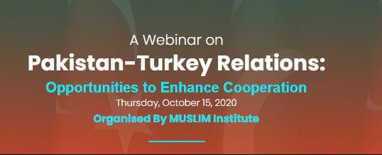 A Webinar on Pakistan-Turkey Relations: Opportunities to Enhance Cooperation